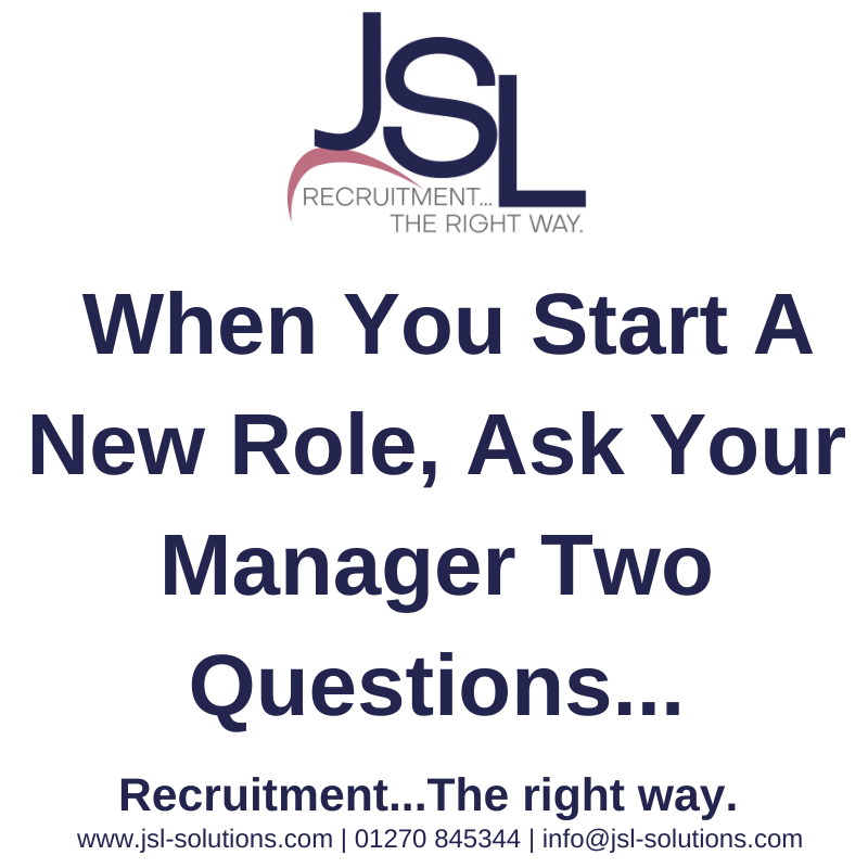 When you start a new role or job, ask your manager two questions...